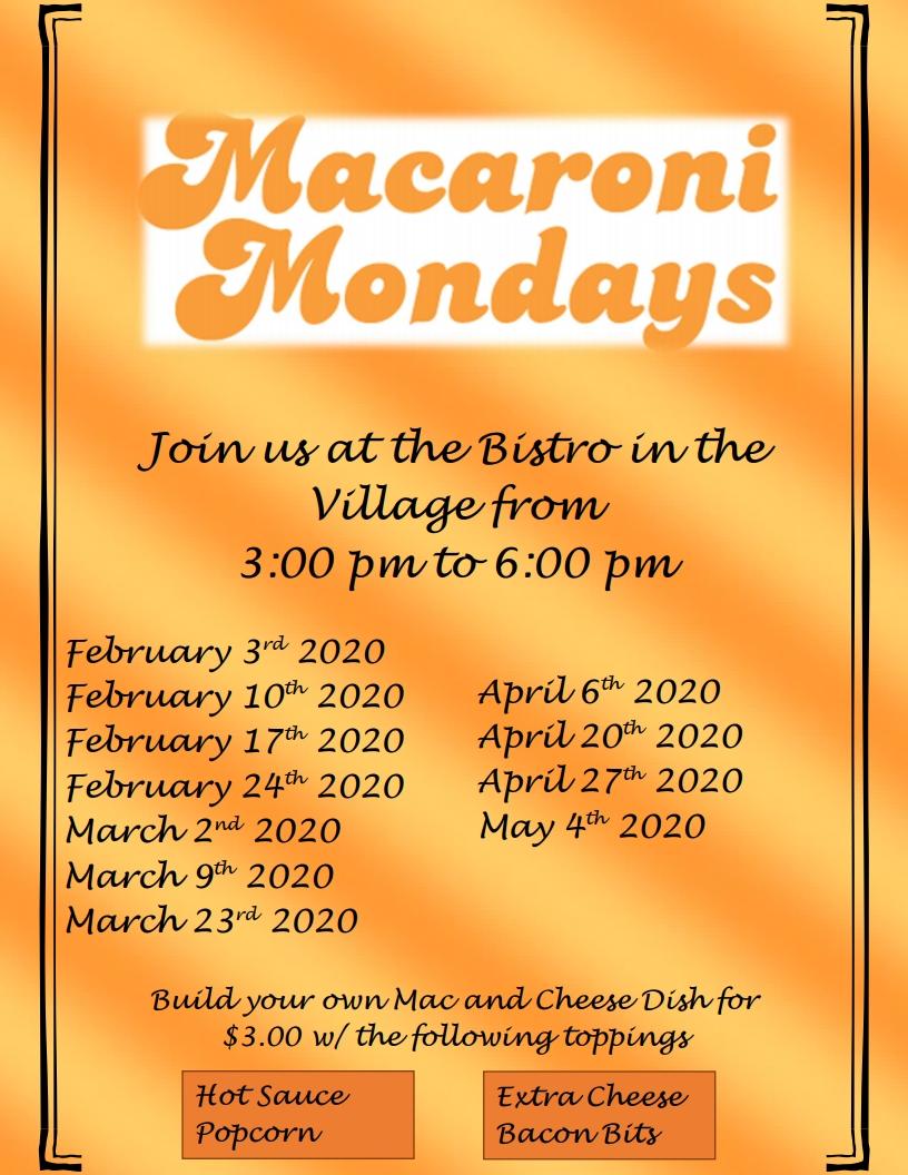 Macaroni Mondays Schedule for BISTRO Spring 2020