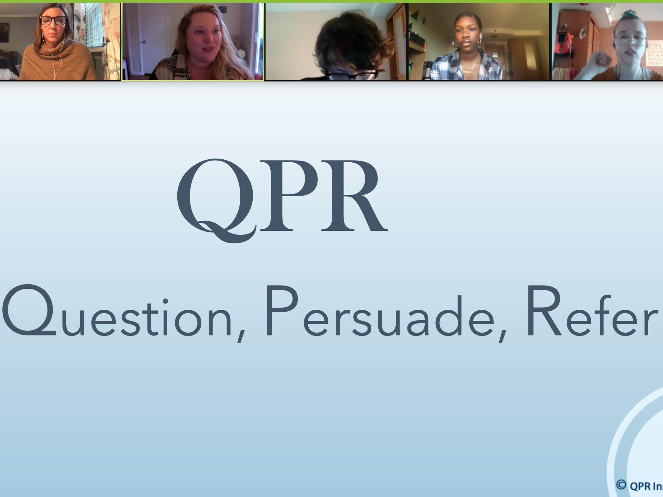 Students receive training in QPR -- Question, Persuade and Refer